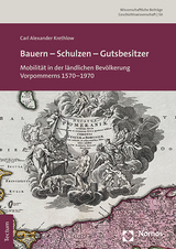 Bauern – Schulzen – Gutsbesitzer - Carl Alexander Krethlow