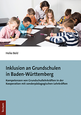 Inklusion an Grundschulen in Baden-Württemberg - Heike Bold