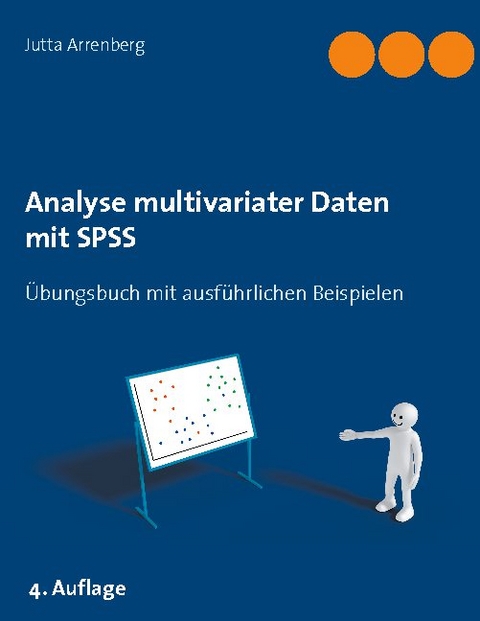 Analyse multivariater Daten mit SPSS - Jutta Arrenberg