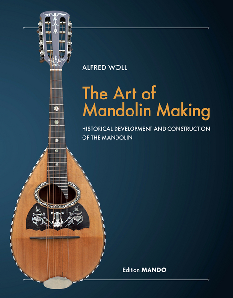 The Art of Mandolin Making - Woll Alfred