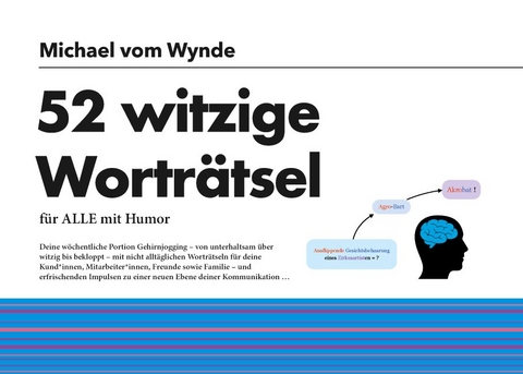 52 witzige Worträtsel - Michael Vom Wynde