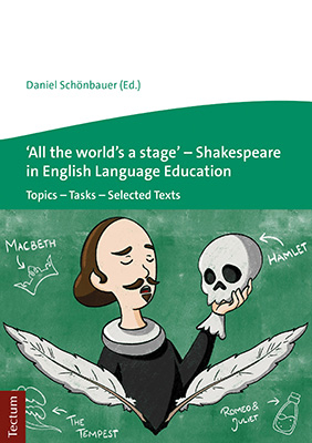 ‘All the world’s a stage’ – Shakespeare in English Language Education - 