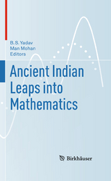 Ancient Indian Leaps into Mathematics - 
