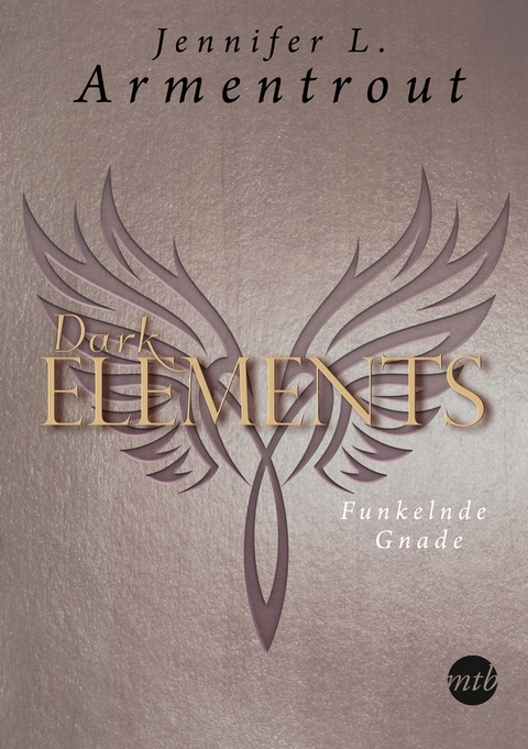 Dark Elements - Funkelnde Gnade - Jennifer L. Armentrout