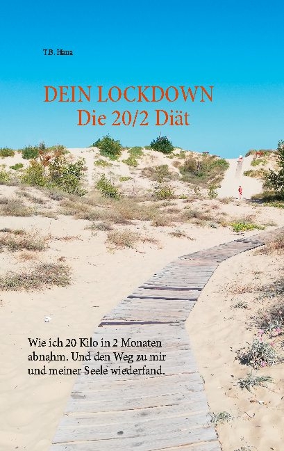 DEIN LOCKDOWN - Die 20/2 Diät - T.B. HANA