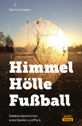 Himmel - Hölle - Fußball - Gerrit Lenssen