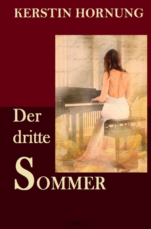 Der dritte Sommer - Kerstin Hornung