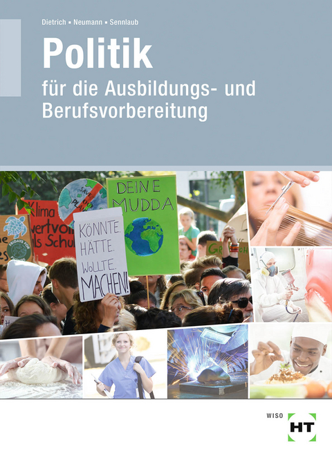 Lehr- und Arbeitsbuch Politik - Ralf Dietrich, Dunja Neumann, Markus Sennlaub