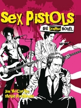 Sex Pistols - Die Graphic Novel - Jim McCarthy, Steve Parkhouse