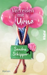 Verreisen mit Urne - Sandra Schipper