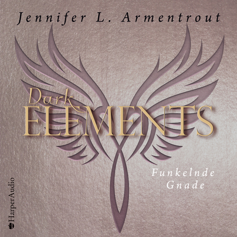 Dark Elements - Funkelnde Gnade (ungekürzt) - Jennifer L. Armentrout