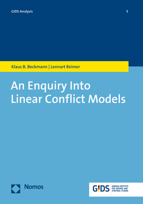 An Enquiry Into Linear Conflict Models - Klaus B. Beckmann, Lennart Reimer