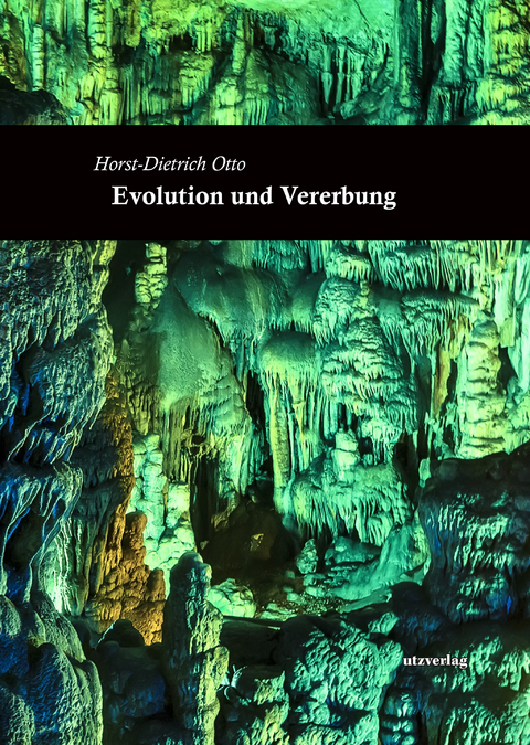 Evolution und Vererbung - Horst-Dietrich Otto