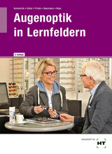 eBook inside: Buch und eBook Augenoptik in Lernfeldern - Kommnick, Jörn; Kommnick, Jörn; Schal, Sören; Fricke, Verena; Haarmann, Karsten; Hops, Michael