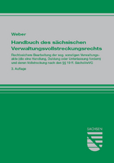 Handbuch des sächsischen Verwaltungsvollstreckungsrechts - Weber, Klaus