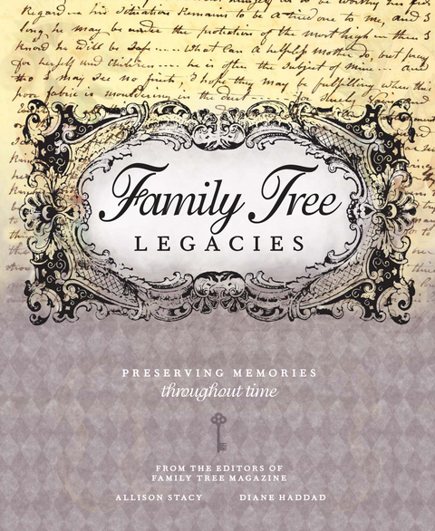 Family Tree Legacies -  Diane Haddad,  Allison Stacy