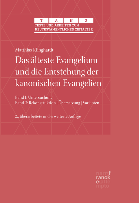 Das älteste Evangelium und die Entstehung der kanonischen Evangelien - Matthias Klinghardt