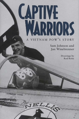 Captive Warriors - Sam Johnson, Jan Winebrenner