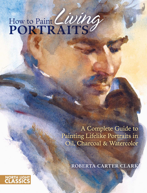 How to Paint Living Portraits -  Roberta Carter Clark