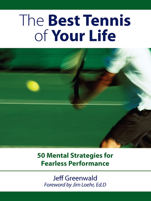 Best Tennis of Your Life -  Jeff Greenwald