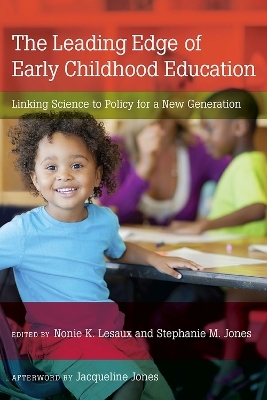 The Leading Edge of Early Childhood Education - Nonie K. Lesaux, Stephanie M. Jones