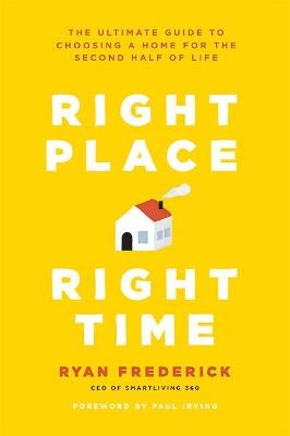 Right Place, Right Time - Ryan Frederick