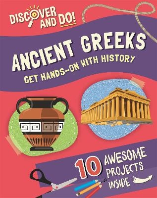 Discover and Do: Ancient Greeks - Jane Lacey