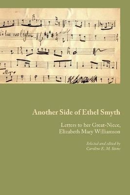 Another Side of Ethel Smyth - Ethel M Smyth