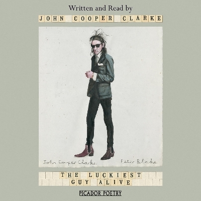 The Luckiest Guy Alive - John Cooper Clarke