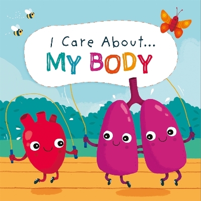 I Care About: My Body - Liz Lennon
