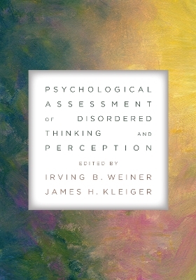 Psychological Assessment of Disordered Thinking and Perception - 