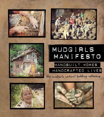 Mudgirls Manifesto -  The Mudgirls Natural Building Collective