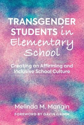 Transgender Students in Elementary School - Melinda Mangin