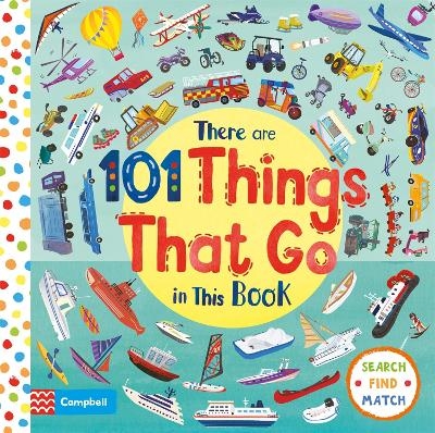 There Are 101 Things That Go In This Book - Campbell Books