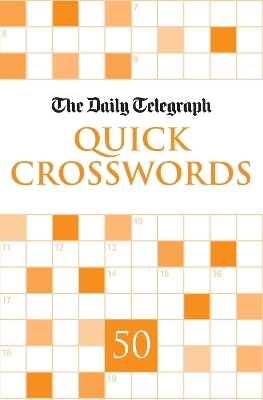 Daily Telegraph Quick Crosswords 50 -  Telegraph Group Limited