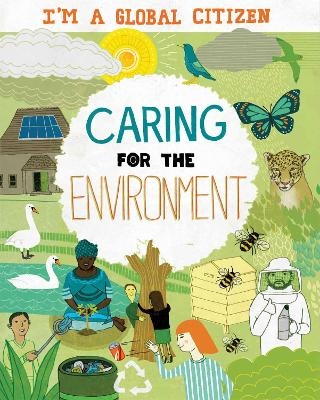 I'm a Global Citizen: Caring for the Environment - Georgia Amson-Bradshaw