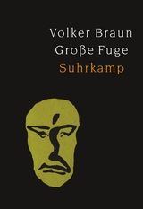 Große Fuge - Volker Braun