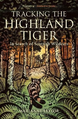 Tracking The Highland Tiger - Marianne Taylor