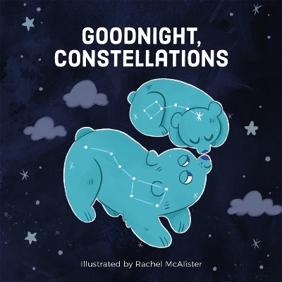 Goodnight, Constellations - Running Press