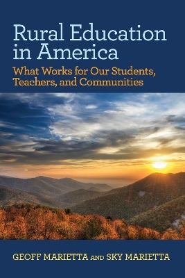 Rural Education in America - Geoff Marietta, Sky Marietta