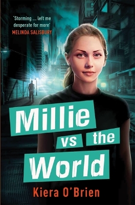 Millie vs the Machines: Millie vs the World - Kiera O'Brien