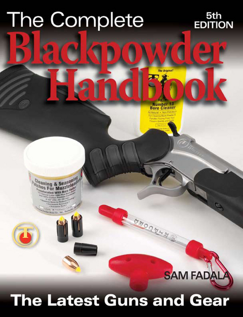 The Complete Blackpowder Handbook - Sam Fadala