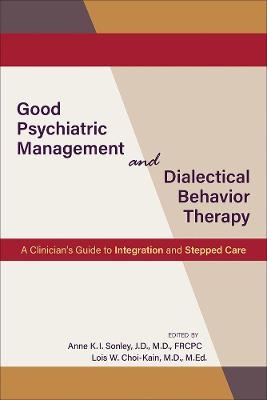 Good Psychiatric Management and Dialectical Behavior Therapy - 