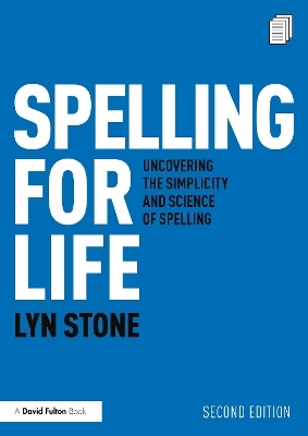 Spelling for Life - Lyn Stone