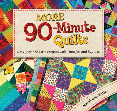 More 90-Minute Quilts -  Meryl Ann Butler