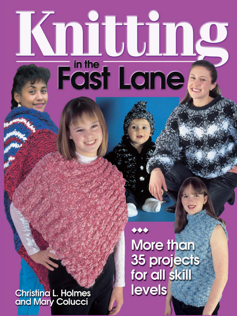 Knitting in the Fast Lane -  Mary Colucci,  Christina L. Holmes