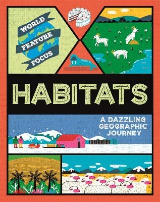 World Feature Focus: Habitats - Rebecca Kahn