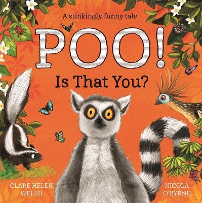 Poo! Is That You? - Clare Helen Welsh
