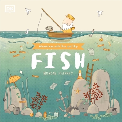 Adventures with Finn and Skip: Fish -  Dk, Brendan Kearney