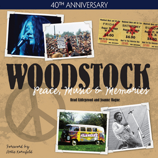 Woodstock - Peace, Music & Memories - Joanne Hague; Brad Littleproud